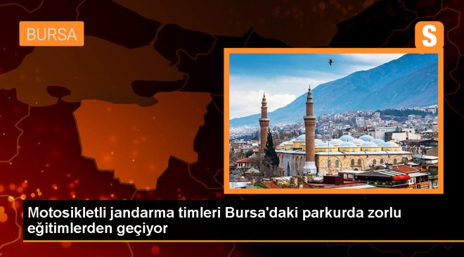 Jandarma, Bursa’da motosikletli trafik ve asayiş timlerine güvenli sürüş eğitimi veriyor